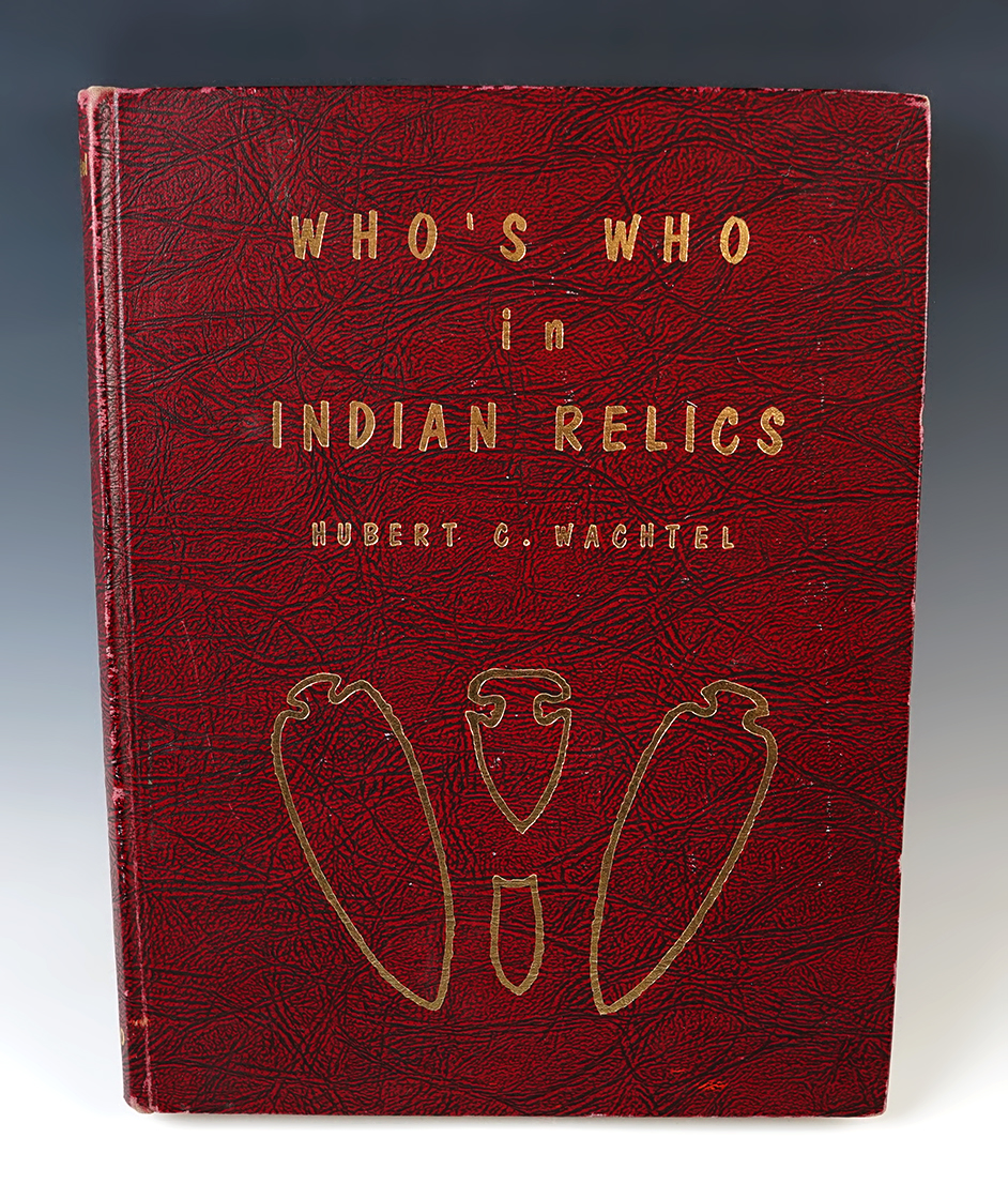 Hardcover Book: "Who's Who in Indian Relics"  1st edition. Cover shows some wear.